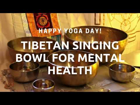 TIBETAN SINGING BOWL FOR MENTAL HEALTH WAS LIVE ON INTERNATIONAL Y0GA DAY | 21.07.2024