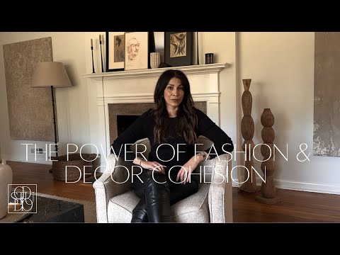 Fashion & Decor Cohesion? Why it Might Matter More Than You Think