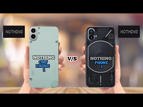 NOTHING CMF PHONE 1 VS NOTHING PHONE 1