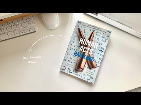 Human Acts (소년이 온다) by Han Kang (한강) (Book & Author Review)