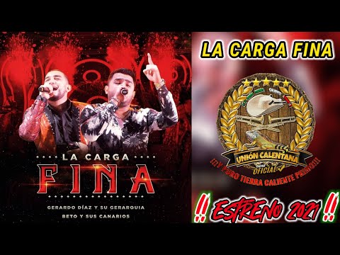 La Carga Fina / Gerardo Díaz y Su Gerarquia Ft Beto Y Sus Canarios / Estreno 2021