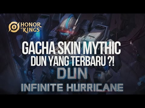 GACHA SKIN MYTHIC DUN | HONOR OF KINGS