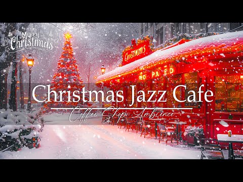 Merry Christmas with Light Jazz Music 🎄 Beautiful Snowy Christmas Peaceful Ambience 🎅