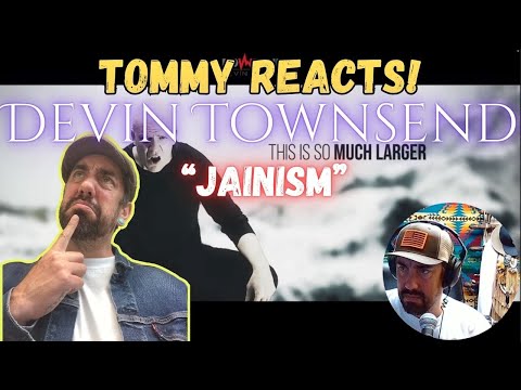 Tommy Reacts to -Devin Townsend "Jainism"