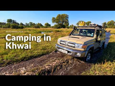 Camping in Khwai - Botswana 2024 Wildlife Filmmaking BTS Ep 15