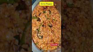 Erra Pappu Recipe #tastyrecipe #healthyrecipes #indianfood #lunchboxrecipe #pappurecipes