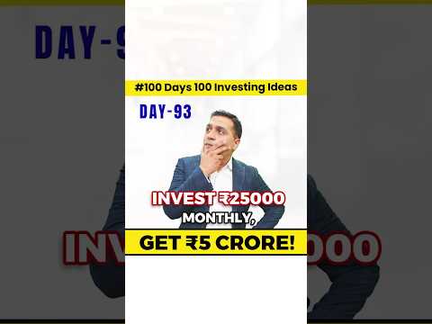 Invest ₹25000 Monthly, Get ₹5 Crore! | SIP Investment | 100 Days of Investment Ideas