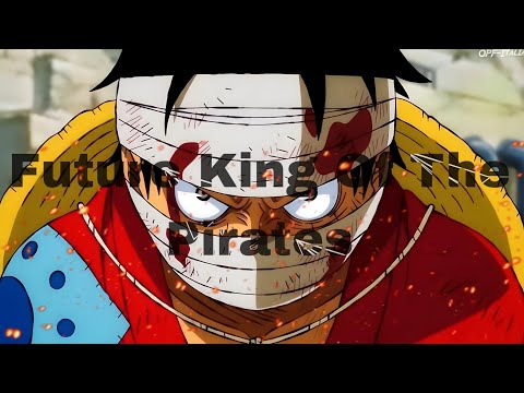 One piece - {ASMV} || Future king of the pirates