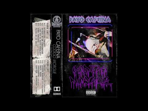 PAYO CAFEINA - CÓDIGO MORGUE [FULL ALBUM 2021]