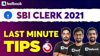 SBI Clerk 2021 Last Minute Exam Tips and Paper Attempt Strategy | SBI Clerk Tips