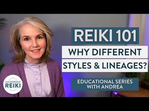 Reiki 101: Why Do We Have Different Styles of Reiki? | Video 5 in #Reiki Series