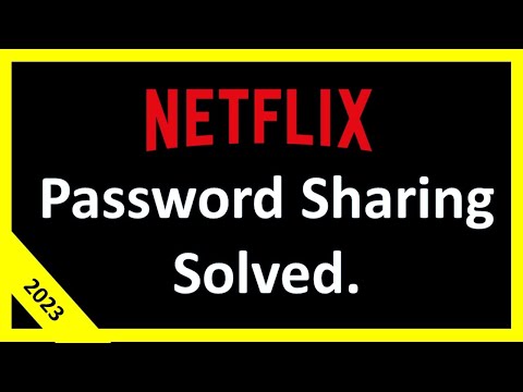 Netflix Password Sharing Solved