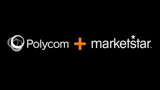 Polycom + MarketStar