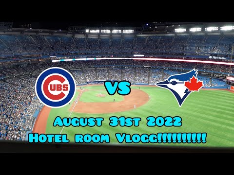 PREMIERE: CUBS VS BLUE JAYS August 31st 2022 HOTEL ROOM VLOGG!!!!! MUST SEE INSANE