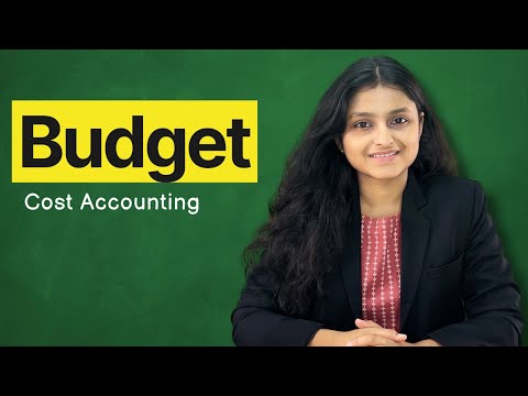 Budget and Budgetary Control | Cost Accounting | CMA Inter | Palak Sharma