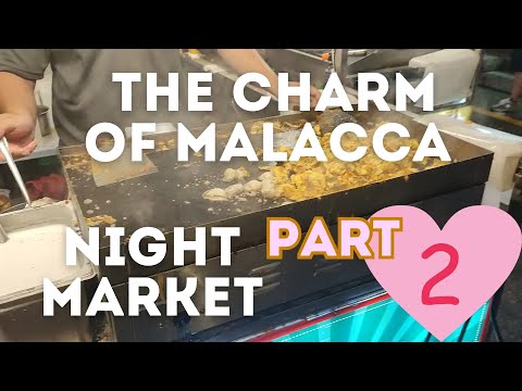 Malacca UNESCO Charm Part 2 - Jonker Street, Night Market & River Cruise 马来西亚马六甲 - 鸡场街、夜市、夜间船河游