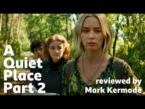 A Quiet Place Part 2 reviewed by Mark Kermode