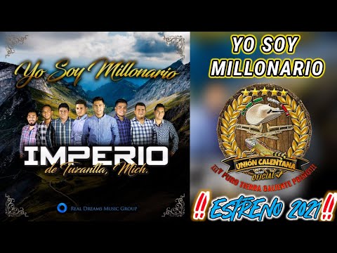 Yo Soy Millonario / Imperio De Tuzantla / Estreno 2021