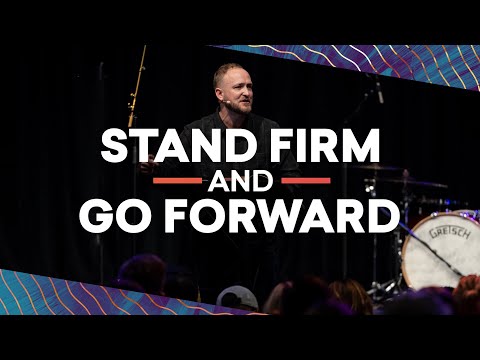 Stand Firm & Go Forward | Matt Stout | LifePoint Church College Grove