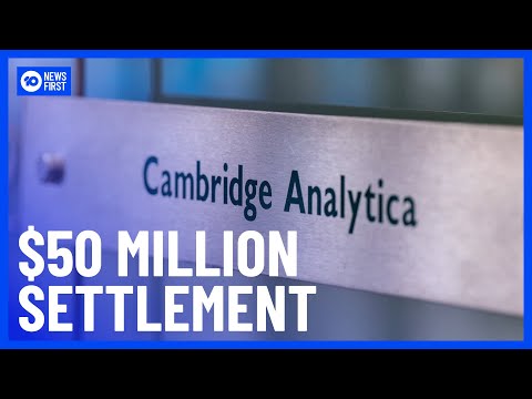 Australians Impacted By Cambridge Analytic Scandal Eligible For Payout | 10 News First