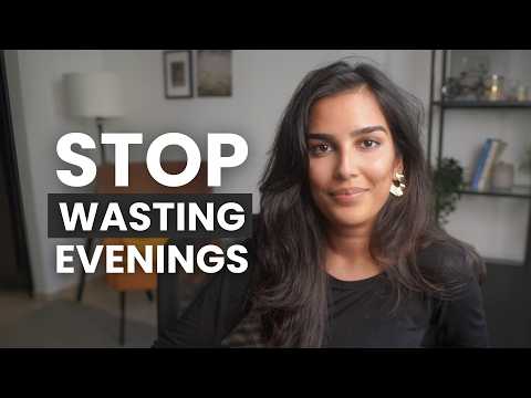 5 Things I Did To Stop Wasting My Evenings After Work