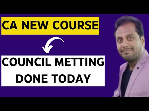 |ICAI Council Meeting Over Today| Latest Update On New Course||