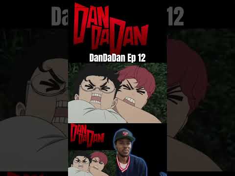 Dandadan Episode 12 Reaction #anime #dandadan #dandadanreaction #animeedit #animereaction