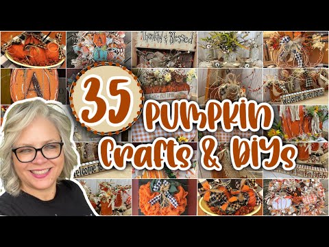 🍂 MEGA Fall Pumpkin Video 35+ Pumpkin Project DIYs Easy Country Crafts 2023 Collection Video