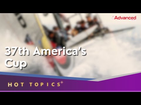 Hot Topics + 37th America's Cup