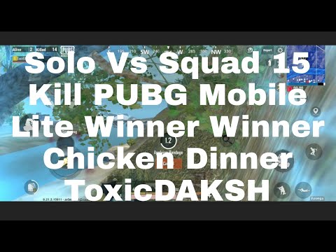 ToxicDAKSH | Solo Vs Squad | 15 Kill | PUBG Mobile Lite | Winner Winner Chicken Dinner