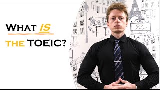 What IS the TOEIC Test?