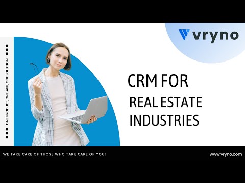 Vryno CRM | How is CRM software helpful for the Real Estate industry?