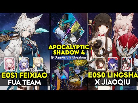 E0S1 Feixiao FUA & E0S0 Lingsha x E0 Jiaoqiu | Apocalyptic Shadow 4 | Honkai Star Rail.