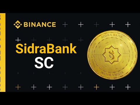 Sidra Bank Real or Fake | Binance Wallet এ Listing কবে কবে? 1Coin=$500?