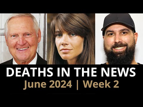 Who Died: June 2024 Week 2 | News