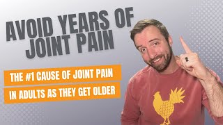 The #1 Cause Of Joint Pain In Adults As They Get Older | What Your Doctor Is Missing!