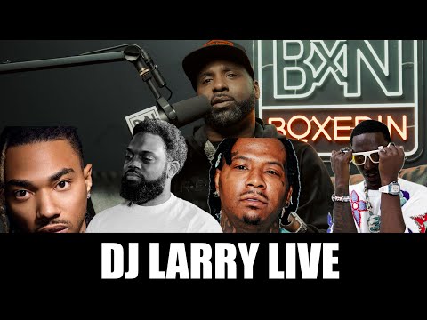 Dj Larry Live: I Had A Sit Down Dolph Before Beef Started, Sprinter gettin Shot Up In New York