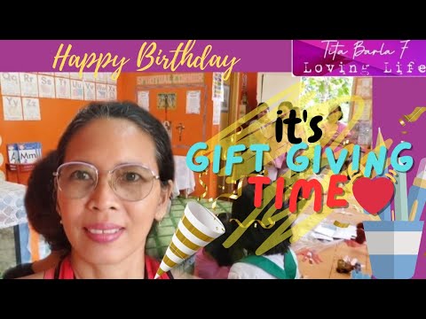 250 It's Gift Giving Time #birthdaygift #birthdaygiveaway #personalvlog #kidsfun #titabarla