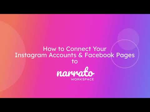 How to Connect Your Instagram Account & Facebook Page to Narrato