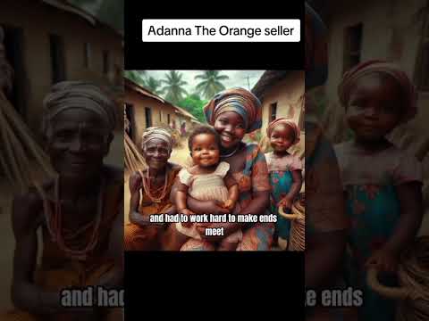 Adaugo the orange seller #africantales #africanfolktales #facts #fairytales #folklore