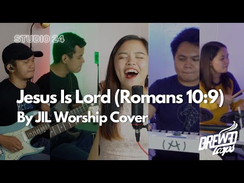 Jesus Is Lord (Romans 10:9) by JIL Worship Cover