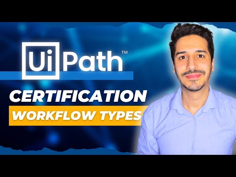 UiPath Advanced Certification | State Machine, Flowchart and Sequence in UiPath |  UiPath RPA