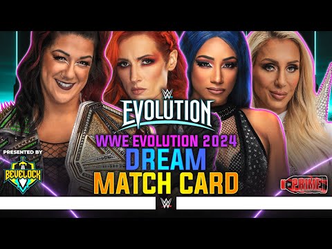 WWE Evolution 2024 - Dream Match Card [v3] | Bevelock