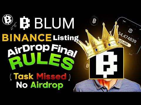 Blum Airdrop Claim | BINANCE Listing Confirmed - Withdraw and Sell - Listing Date - Telegram Airdrop