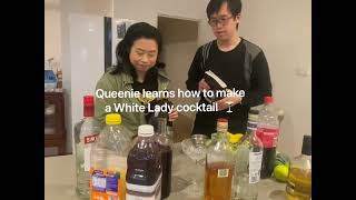 (282) Queenie learns how to make a White Lady cocktail  🍸 一齊學做調酒師