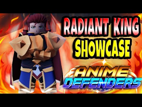 Radiant King Showcase | Anime Defenders