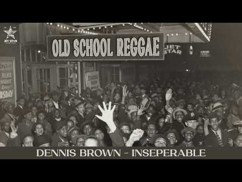 Dennis Brown - Inseparable (Official Audio) | Jet Star Music