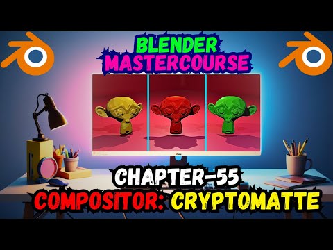 BLENDER MASTERCOURSE: Chapter-55: Cryptomatte