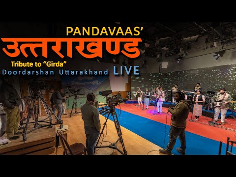 Uttarakhand - Tribute to "Girda" | Doordarshan Live | Pandavaas