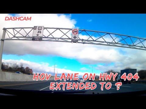 【街景】多倫多404高速公路上的HOV 車道向北延伸了! HOV lane on Hwy 404 extended  #Highway404 #dashcams #车载相机 #hov #多伦多